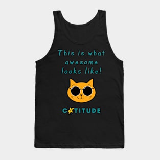 Catitude - This is what awesome looks like - Cool Cat Tank Top